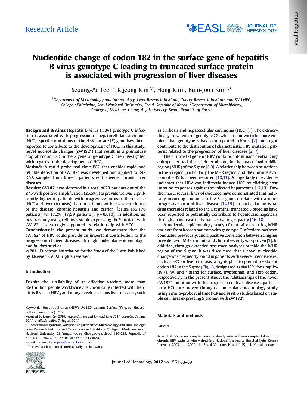 Research ArticleNucleotide change of codon 182 in the surface gene of hepatitis B virus genotype C leading to truncated surface protein is associated with progression of liver diseases