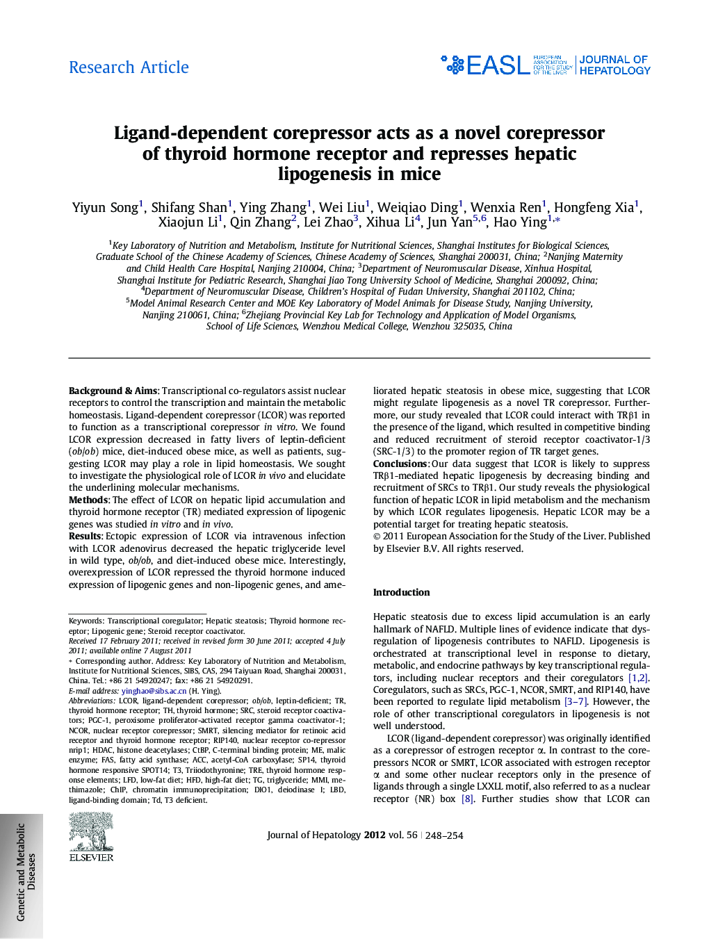 Research ArticleLigand-dependent corepressor acts as a novel corepressor of thyroid hormone receptor and represses hepatic lipogenesis in mice