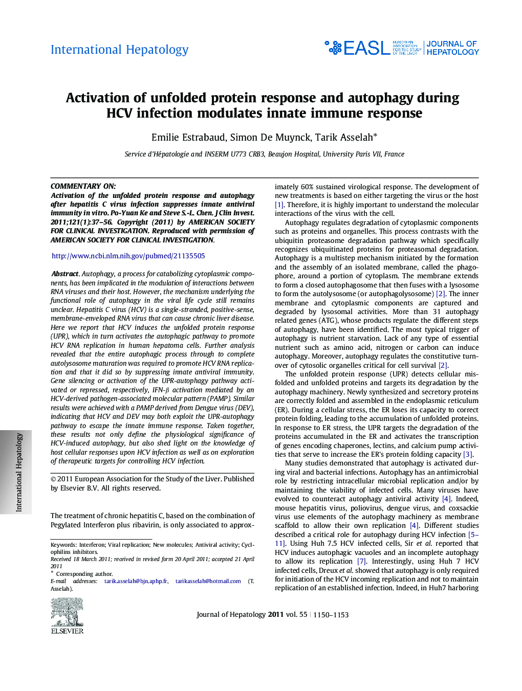 International HepatologyActivation of unfolded protein response and autophagy during HCV infection modulates innate immune response