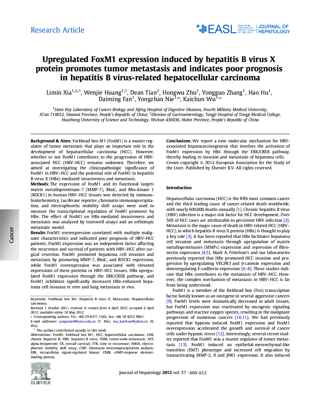 Research ArticleUpregulated FoxM1 expression induced by hepatitis B virus X protein promotes tumor metastasis and indicates poor prognosis in hepatitis B virus-related hepatocellular carcinoma