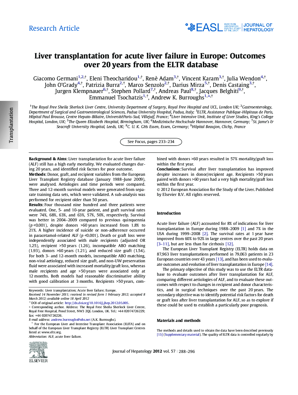 Research ArticleLiver transplantation for acute liver failure in Europe: Outcomes over 20Â years from the ELTR database