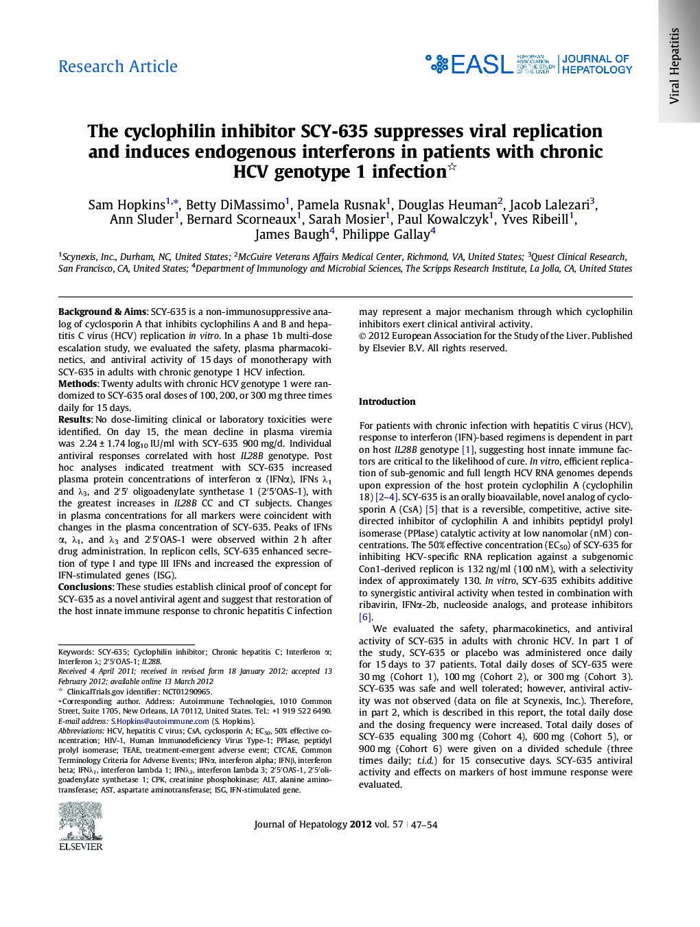 Research ArticleThe cyclophilin inhibitor SCY-635 suppresses viral replication and induces endogenous interferons in patients with chronic HCV genotype 1 infection