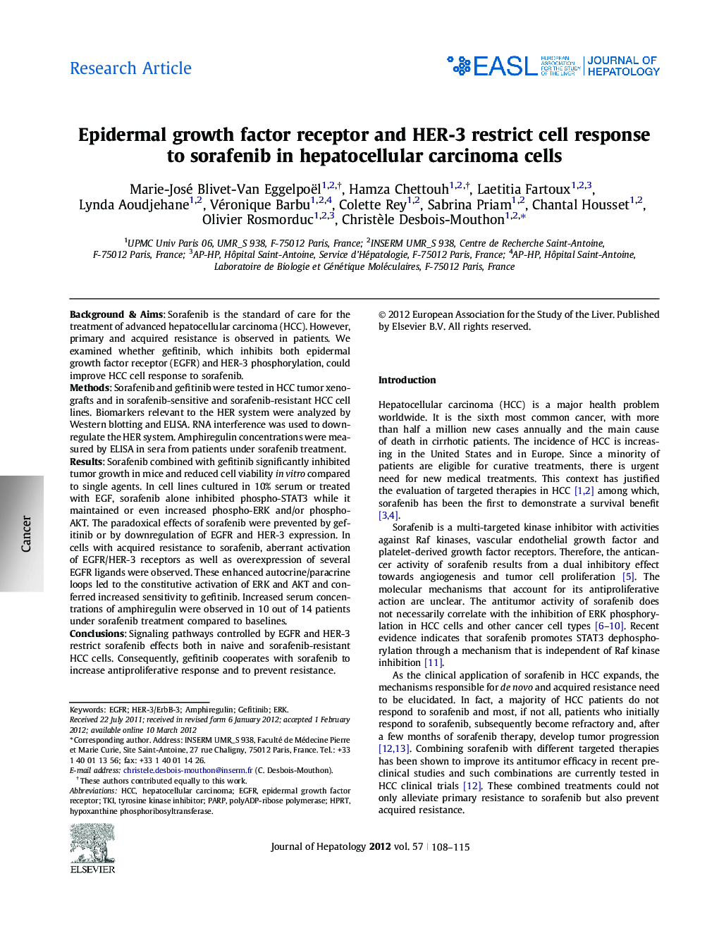 Research ArticleEpidermal growth factor receptor and HER-3 restrict cell response to sorafenib in hepatocellular carcinoma cells