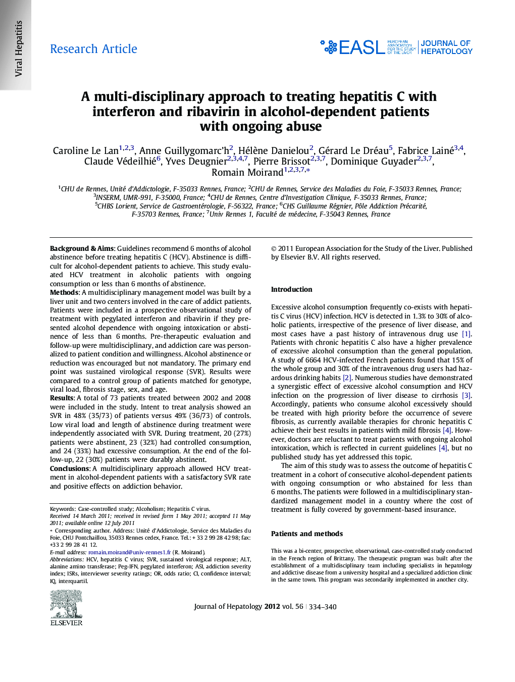 Research ArticleA multi-disciplinary approach to treating hepatitis C with interferon and ribavirin in alcohol-dependent patients with ongoing abuse