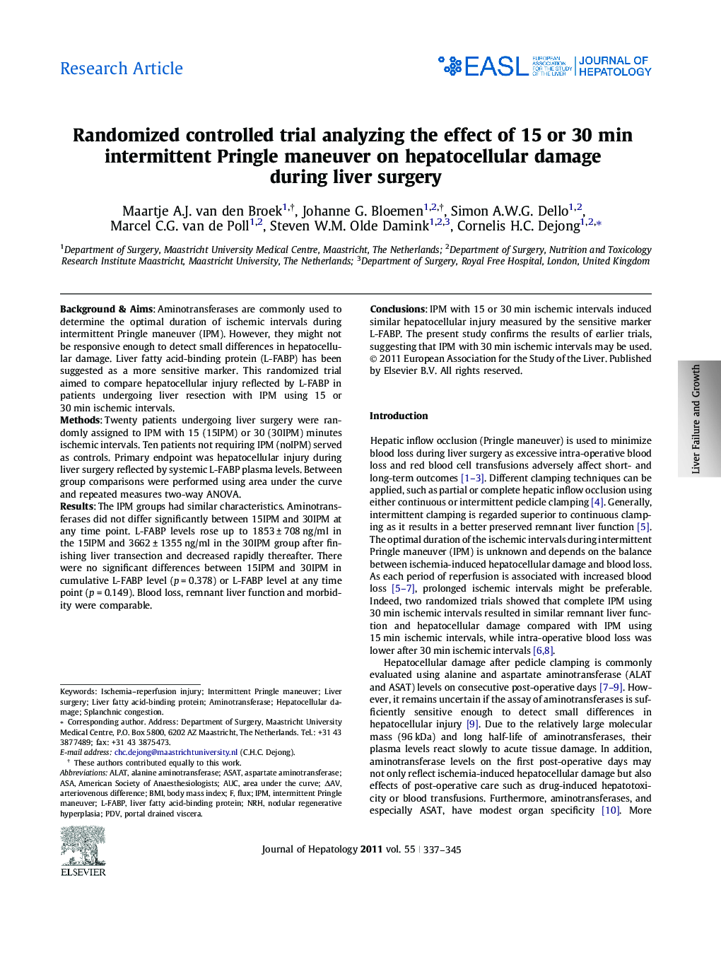 Research ArticleRandomized controlled trial analyzing the effect of 15 or 30 min intermittent Pringle maneuver on hepatocellular damage during liver surgery