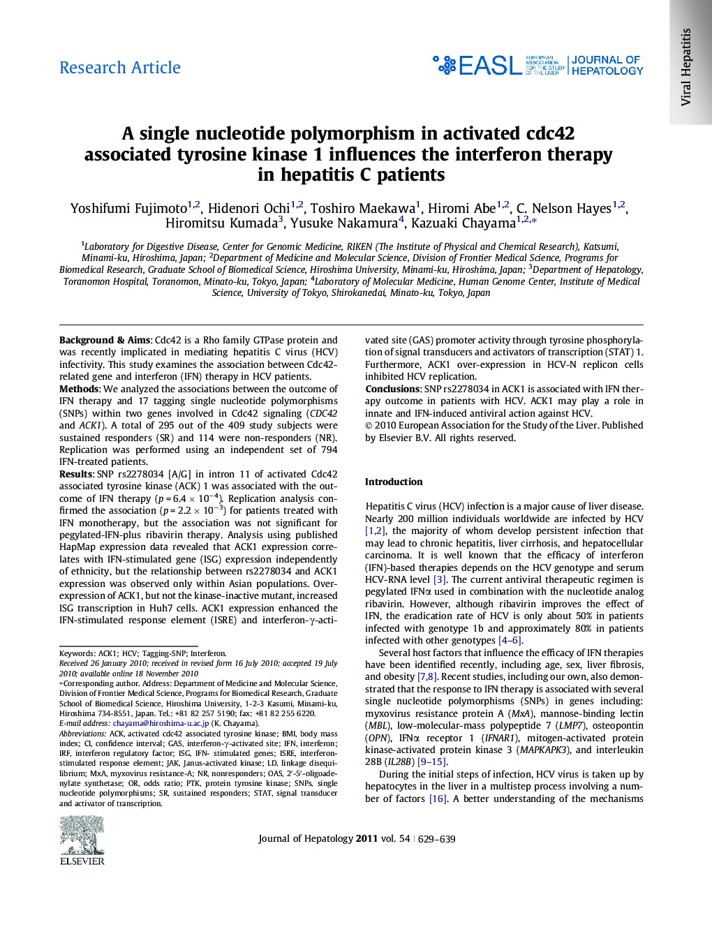 Research ArticleA single nucleotide polymorphism in activated cdc42 associated tyrosine kinase 1 influences the interferon therapy in hepatitis C patients