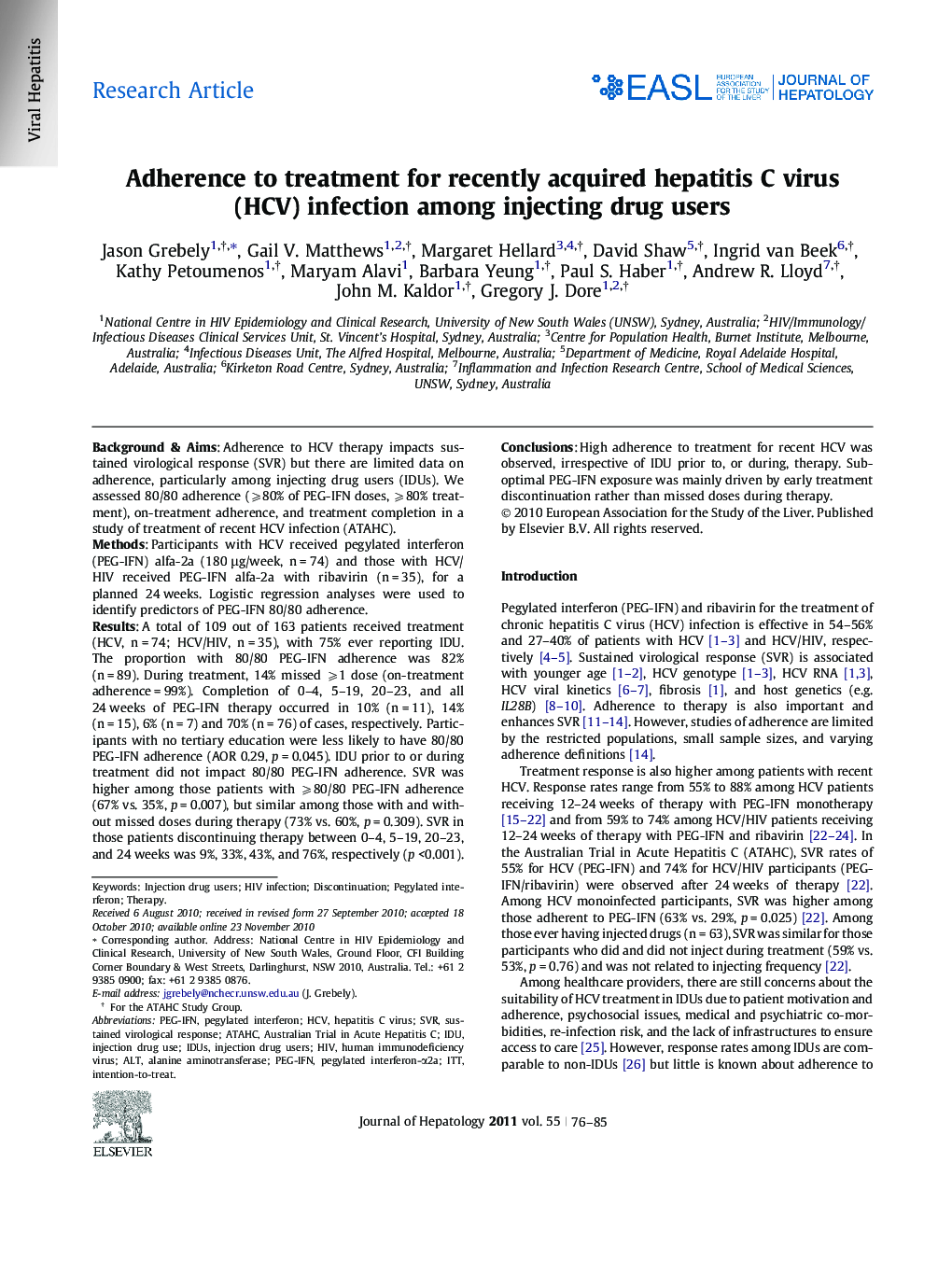 Research ArticleAdherence to treatment for recently acquired hepatitis C virus (HCV) infection among injecting drug users