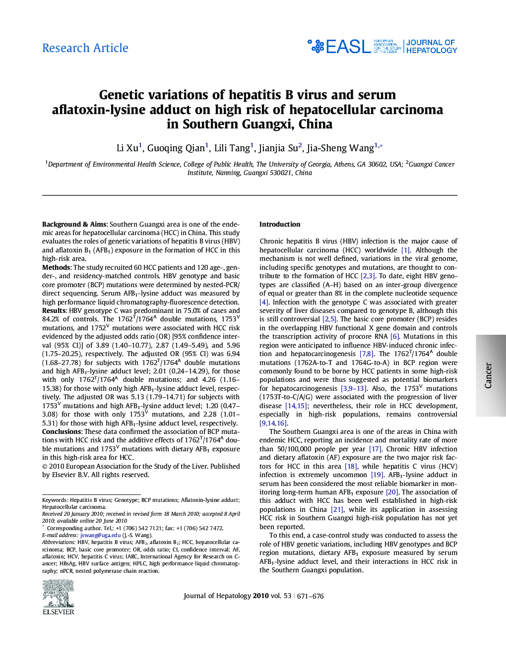 Research ArticleGenetic variations of hepatitis B virus and serum aflatoxin-lysine adduct on high risk of hepatocellular carcinoma in Southern Guangxi, China