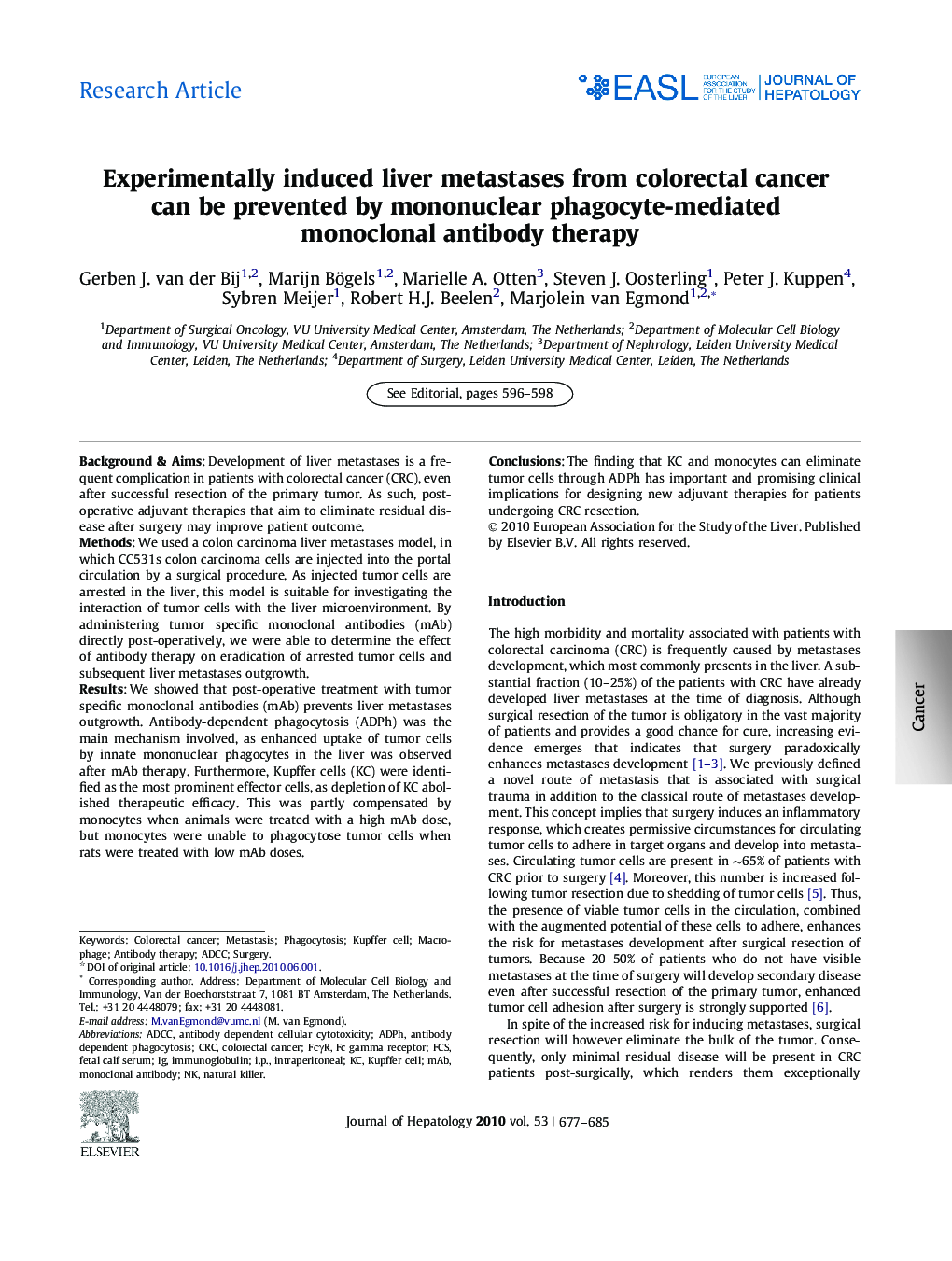 Research ArticleExperimentally induced liver metastases from colorectal cancer can be prevented by mononuclear phagocyte-mediated monoclonal antibody therapy