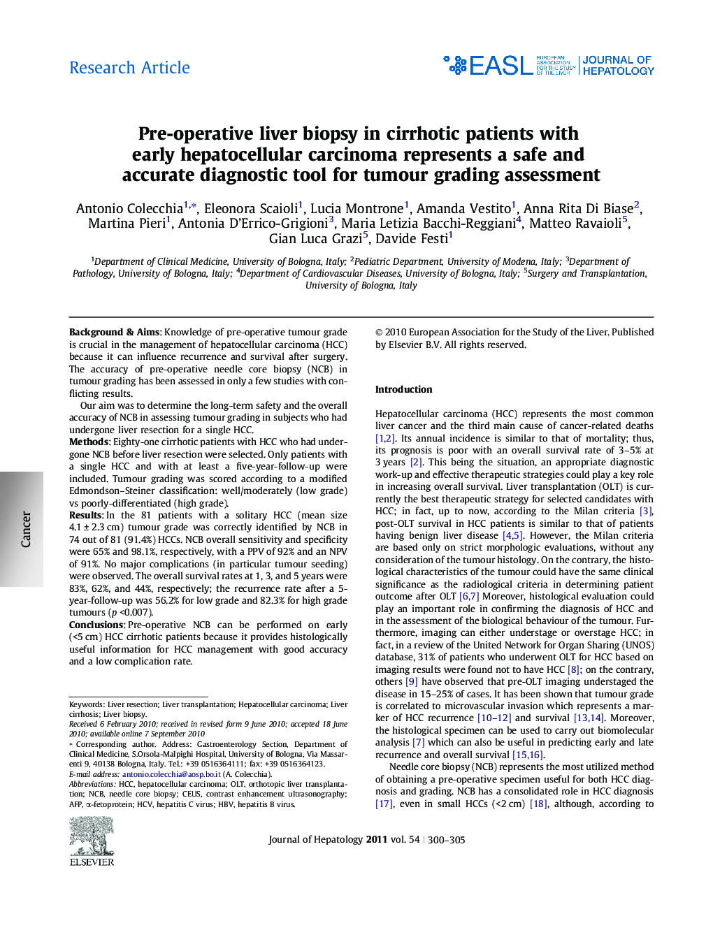 Research ArticlePre-operative liver biopsy in cirrhotic patients with early hepatocellular carcinoma represents a safe and accurate diagnostic tool for tumour grading assessment