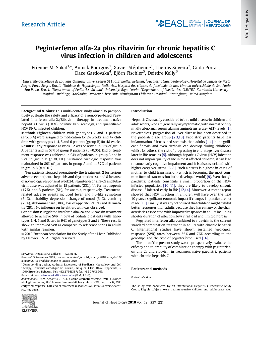 Research ArticlePeginterferon alfa-2a plus ribavirin for chronic hepatitis C virus infection in children and adolescents