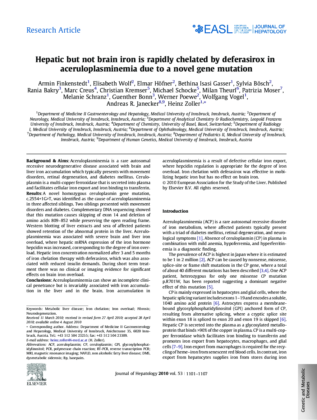 Research ArticleHepatic but not brain iron is rapidly chelated by deferasirox in aceruloplasminemia due to a novel gene mutation