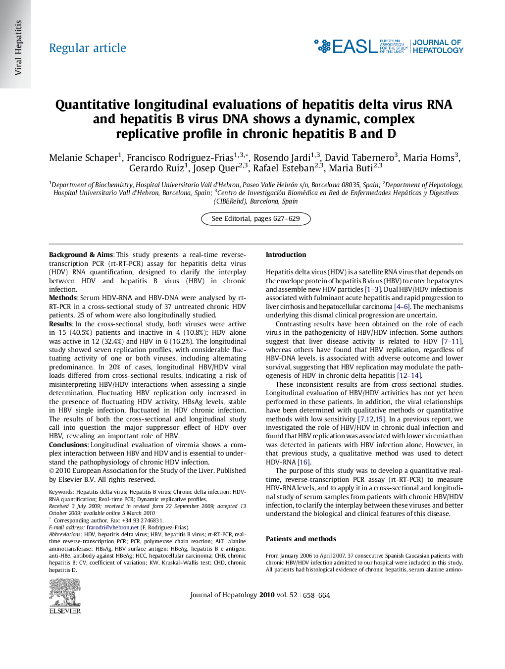 Regular articleQuantitative longitudinal evaluations of hepatitis delta virus RNA and hepatitis B virus DNA shows a dynamic, complex replicative profile in chronic hepatitis B and D