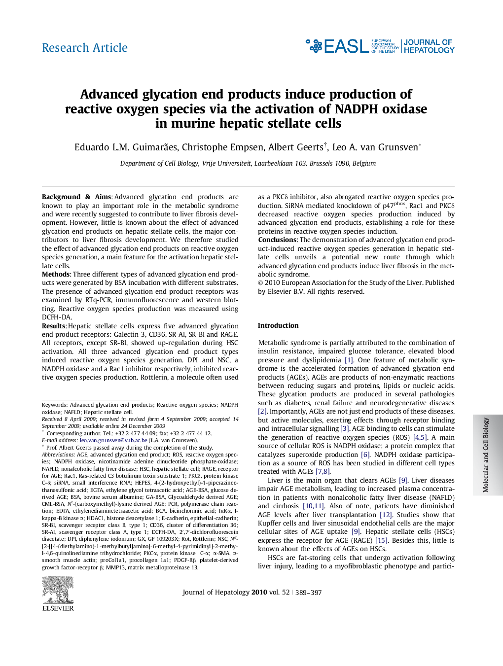 Research ArticleAdvanced glycation end products induce production of reactive oxygen species via the activation of NADPH oxidase in murine hepatic stellate cells