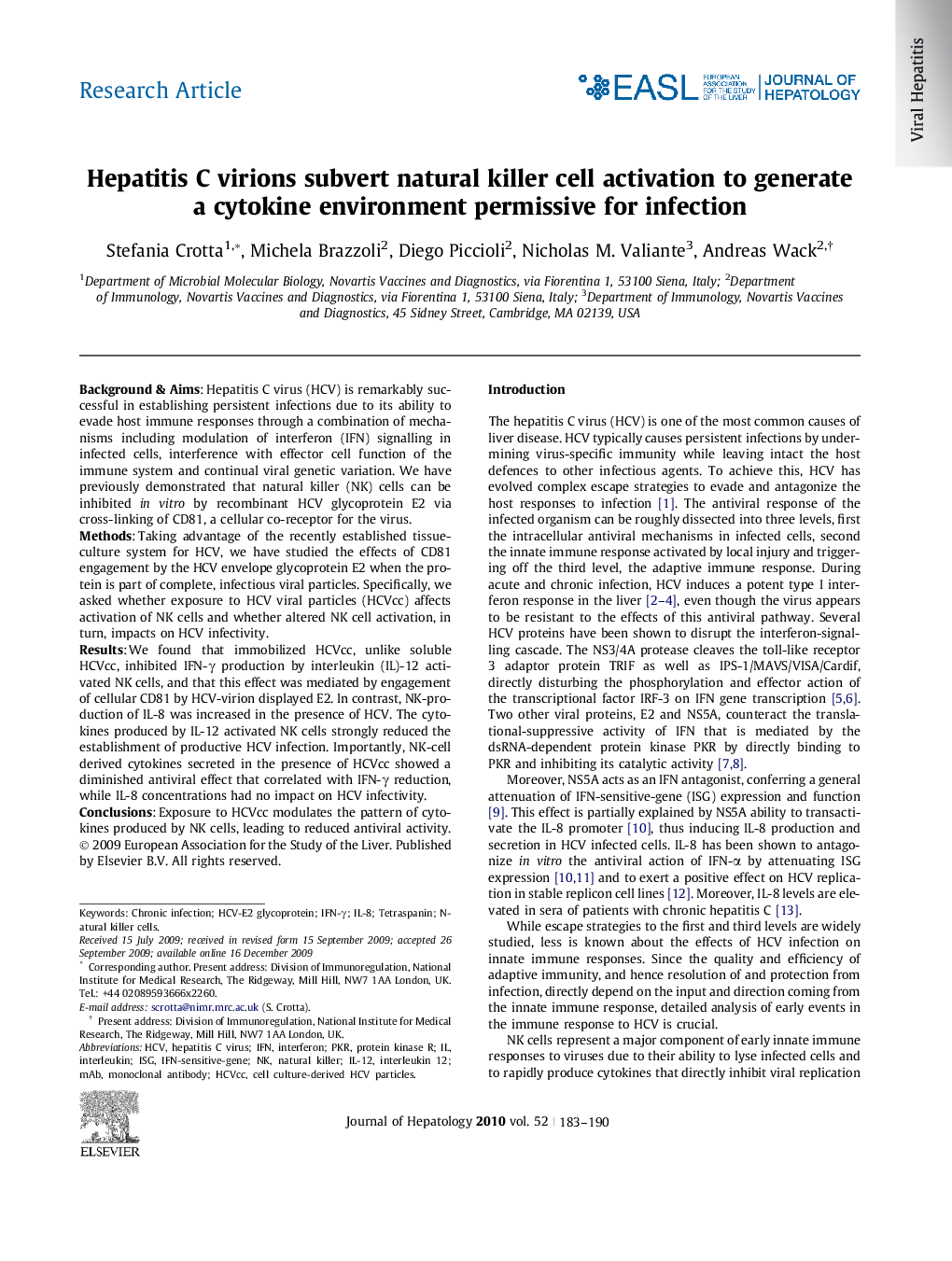 Research ArticleHepatitis C virions subvert natural killer cell activation to generate a cytokine environment permissive for infection