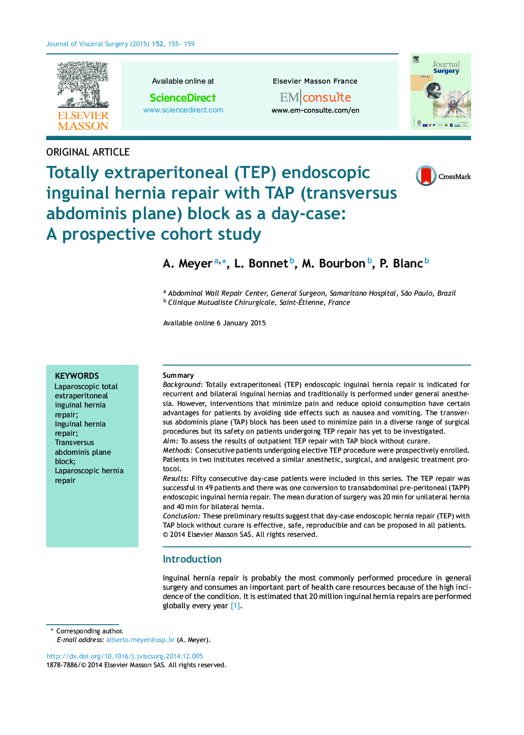 Original articleTotally extraperitoneal (TEP) endoscopic inguinal hernia repair with TAP (transversus abdominis plane) block as a day-case: A prospective cohort study