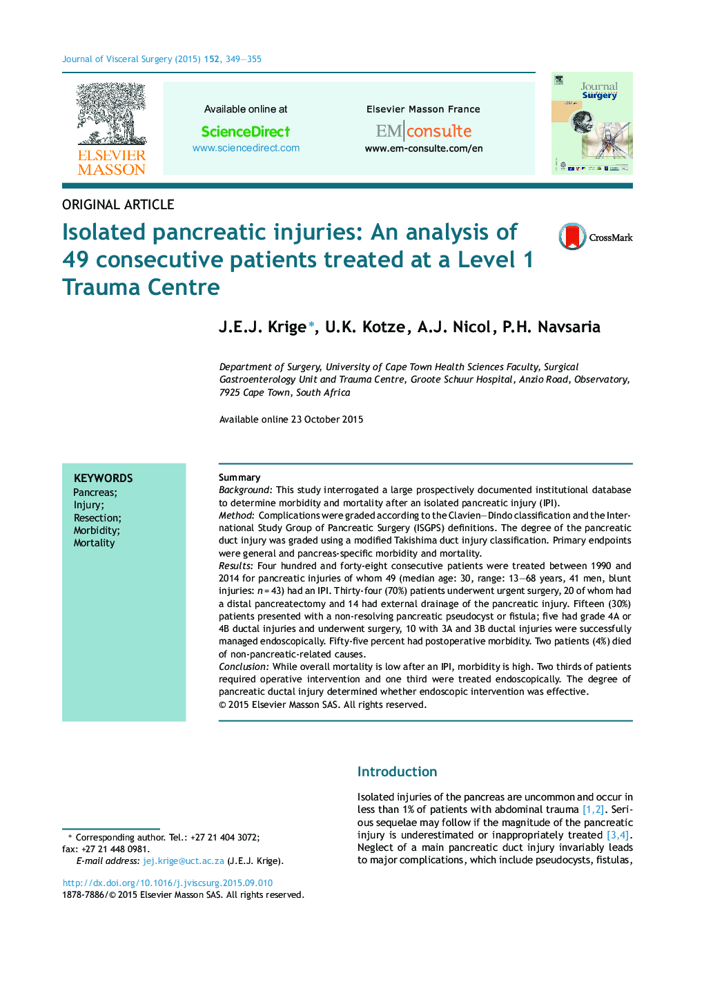 Original articleIsolated pancreatic injuries: An analysis of 49 consecutive patients treated at a Level 1 Trauma Centre