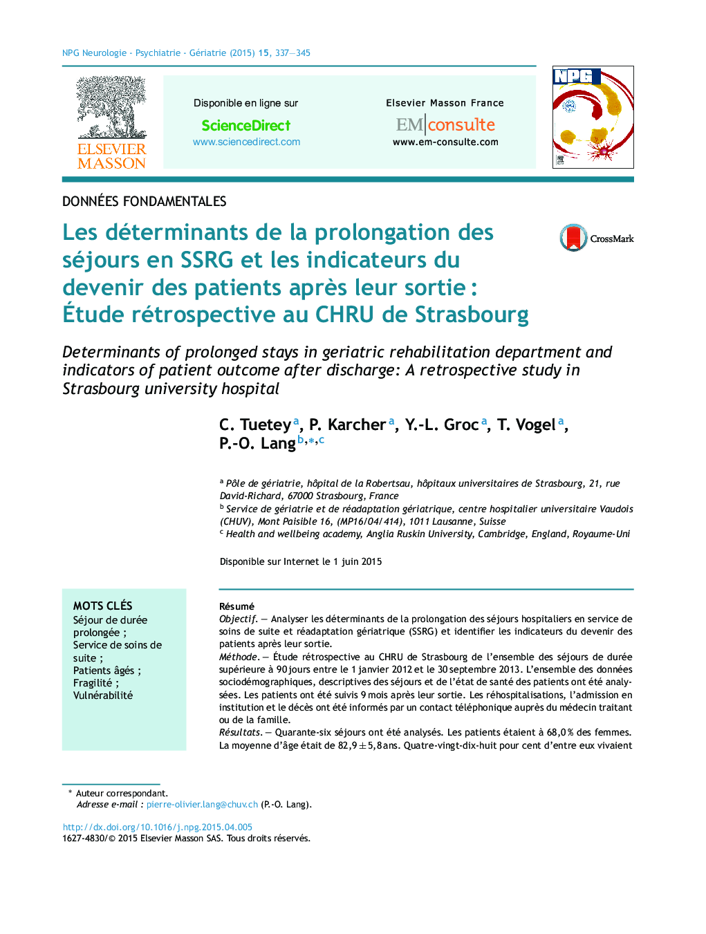 Les déterminants de la prolongation des séjours en SSRG et les indicateurs du devenir des patients aprÃ¨s leur sortieÂ : Ãtude rétrospective au CHRU de Strasbourg