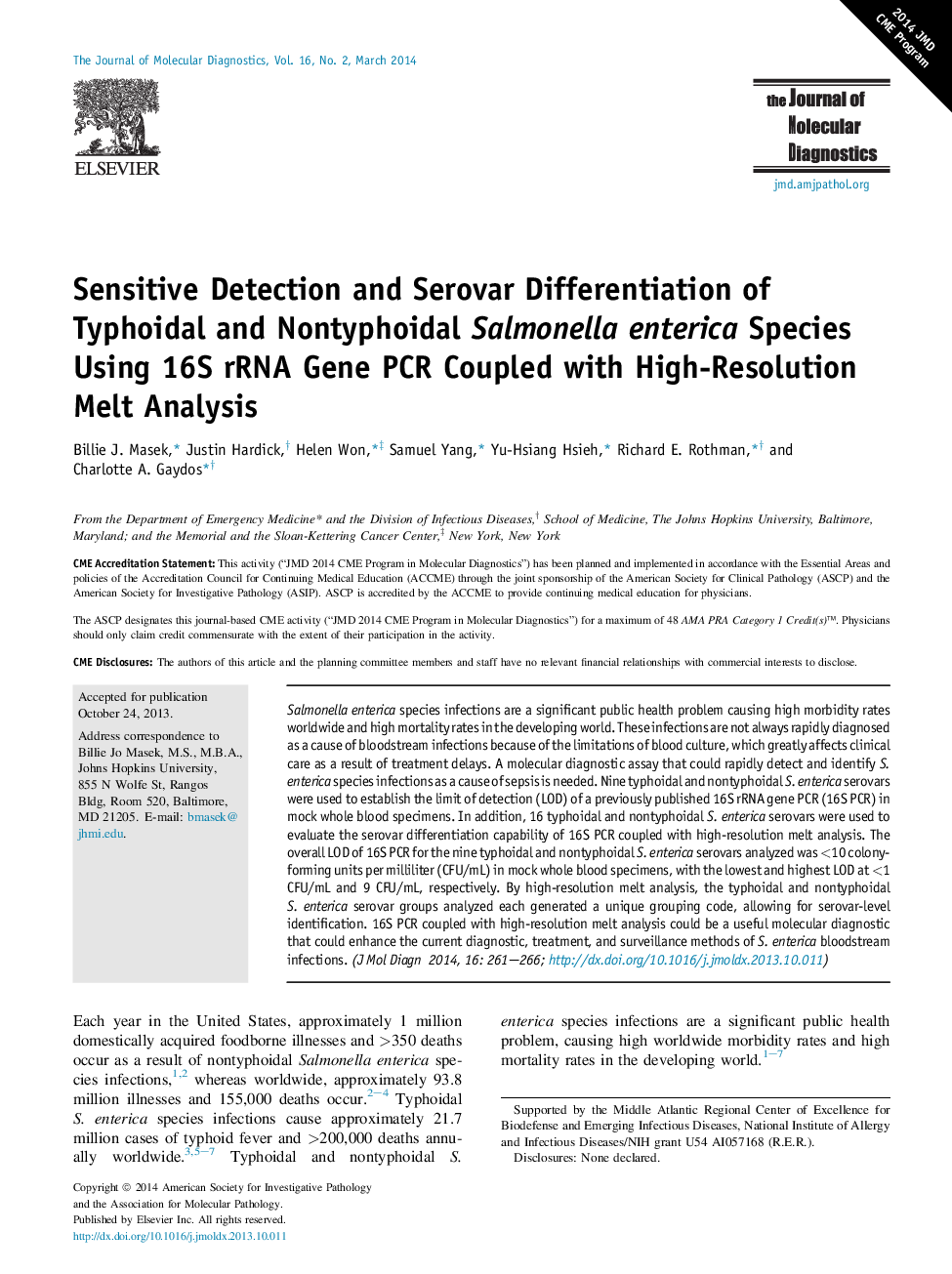 Regular articleSensitive Detection and Serovar Differentiation of Typhoidal and Nontyphoidal Salmonella enterica Species Using 16S rRNA Gene PCR Coupled with High-Resolution Melt Analysis