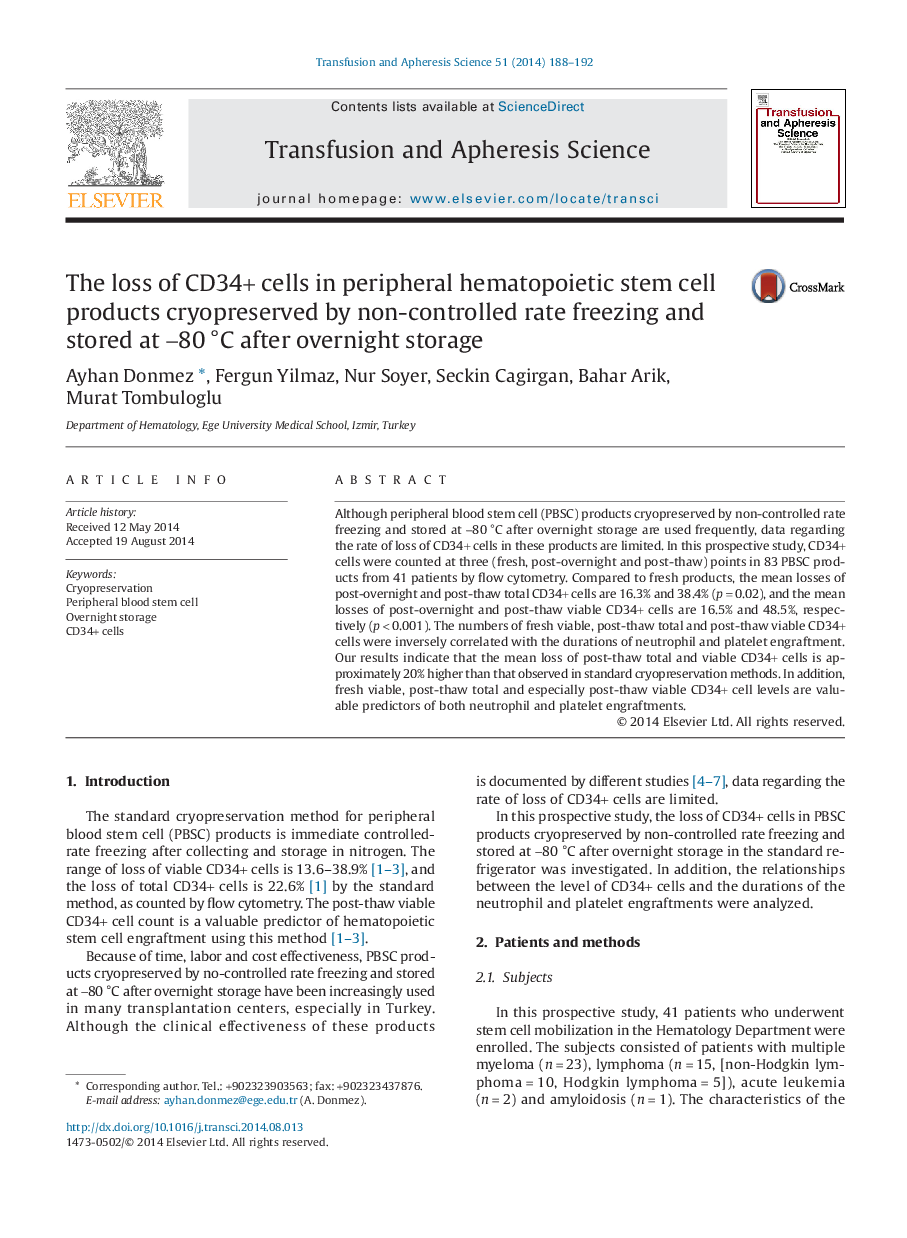 The loss of CD34+ cells in peripheral hematopoietic stem cell products cryopreserved by non-controlled rate freezing and stored at â80âÂ°C after overnight storage