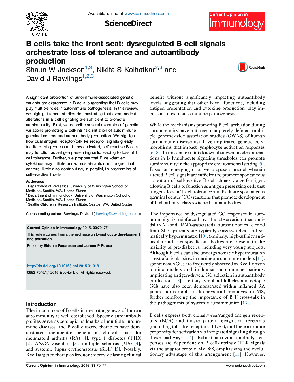 B cells take the front seat: dysregulated B cell signals orchestrate loss of tolerance and autoantibody production