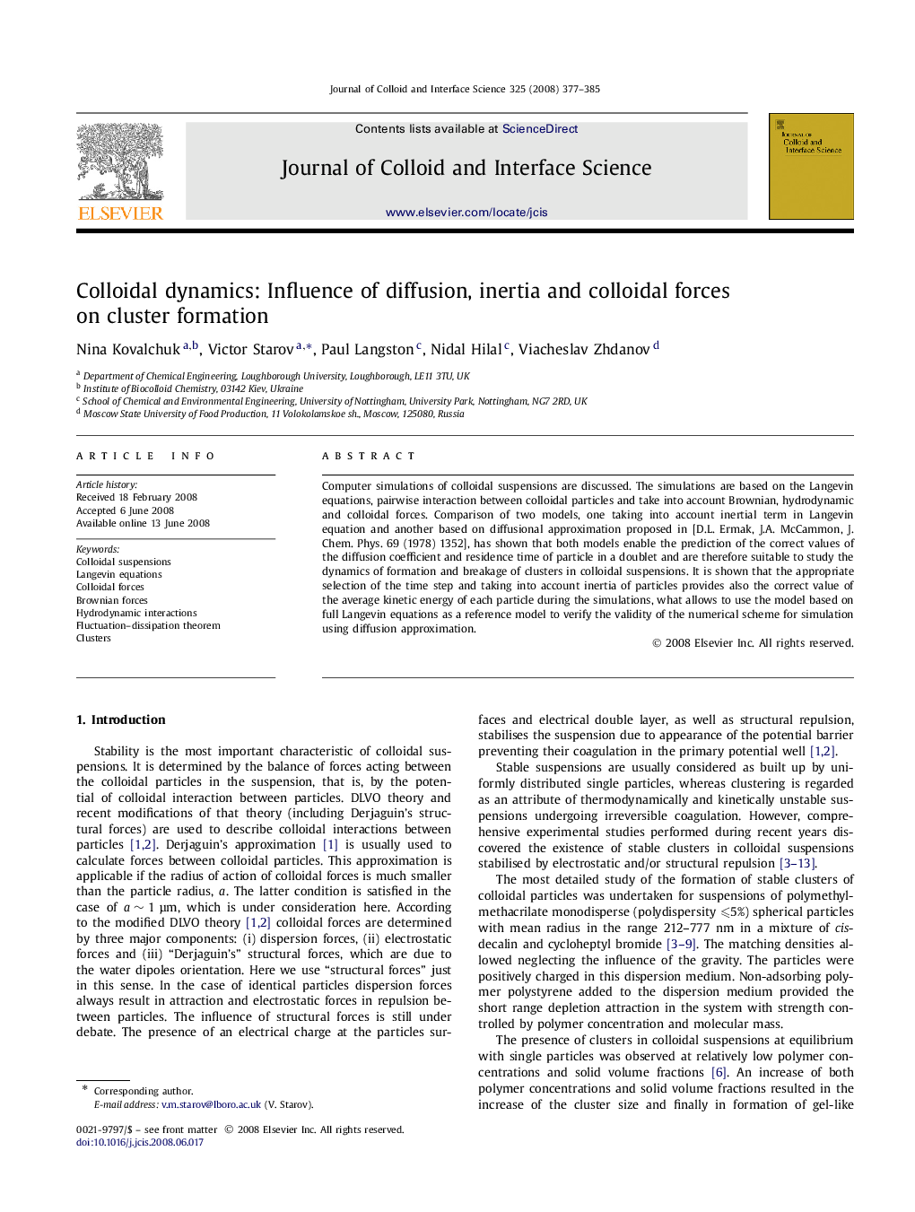 Colloidal dynamics: Influence of diffusion, inertia and colloidal forces on cluster formation