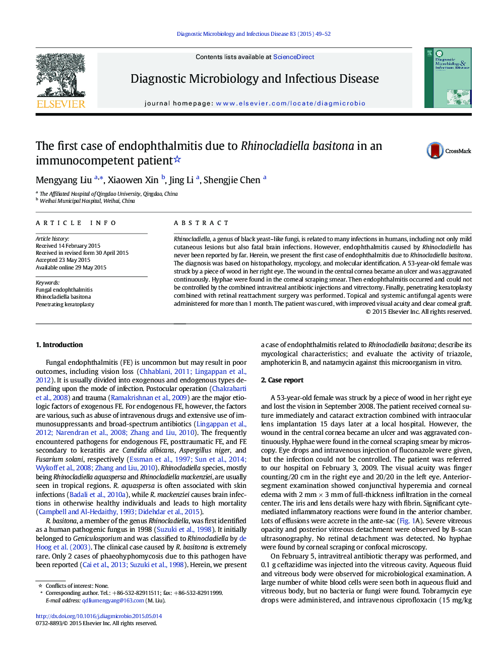 The first case of endophthalmitis due to Rhinocladiella basitona in an immunocompetent patient