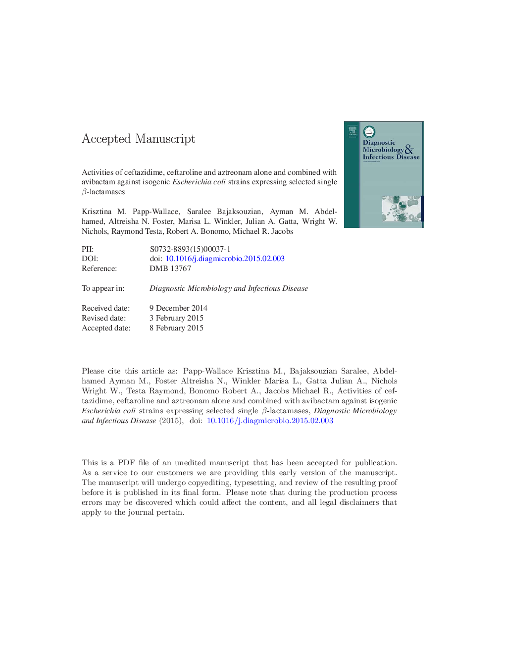 Activities of ceftazidime, ceftaroline, and aztreonam alone and combined with avibactam against isogenic Escherichia coli strains expressing selected single Î²-lactamases