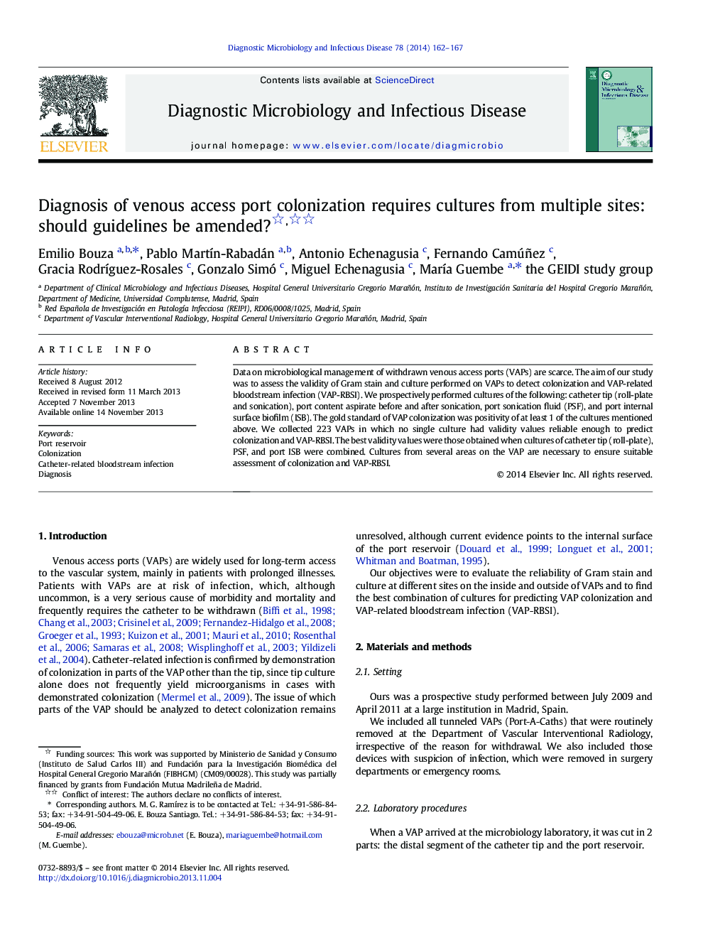 Diagnosis of venous access port colonization requires cultures from multiple sites: should guidelines be amended?