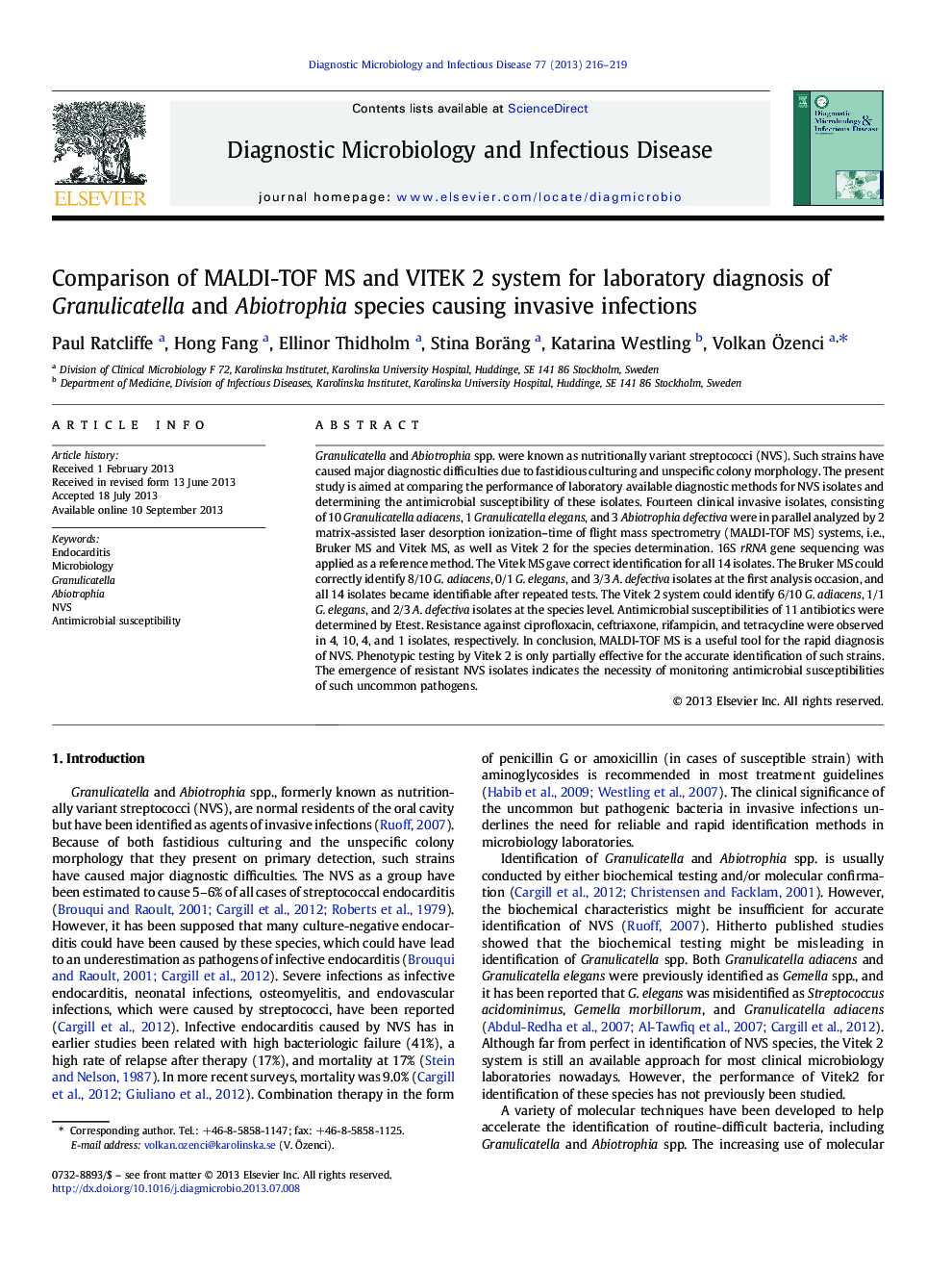 Comparison of MALDI-TOF MS and VITEK 2 system for laboratory diagnosis of Granulicatella and Abiotrophia species causing invasive infections