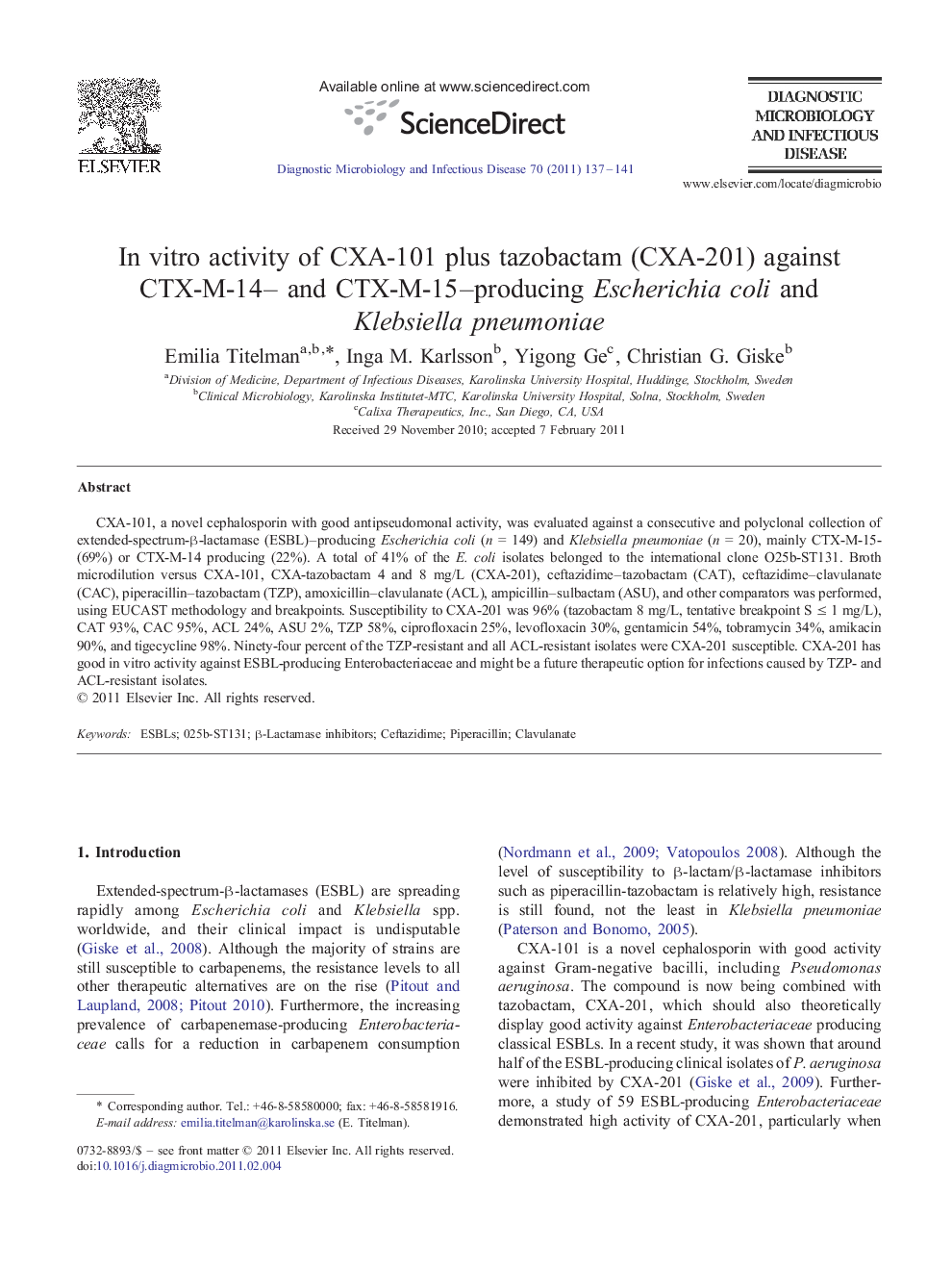 In vitro activity of CXA-101 plus tazobactam (CXA-201) against CTX-M-14- and CTX-M-15-producing Escherichia coli and Klebsiella pneumoniae