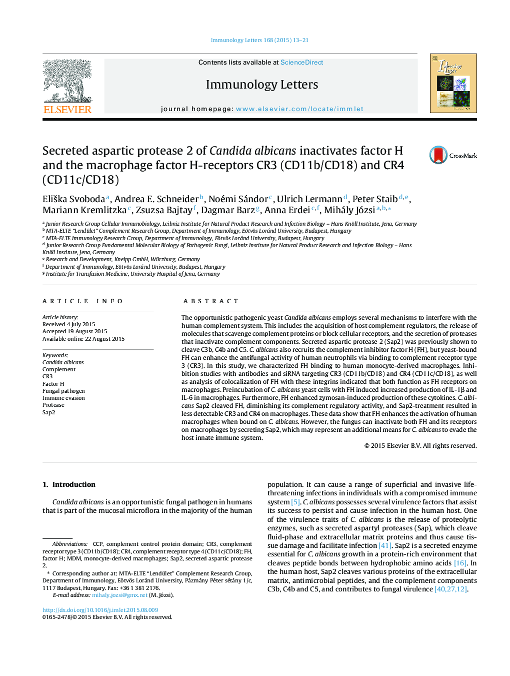 Secreted aspartic protease 2 of Candida albicans inactivates factor H and the macrophage factor H-receptors CR3 (CD11b/CD18) and CR4 (CD11c/CD18)