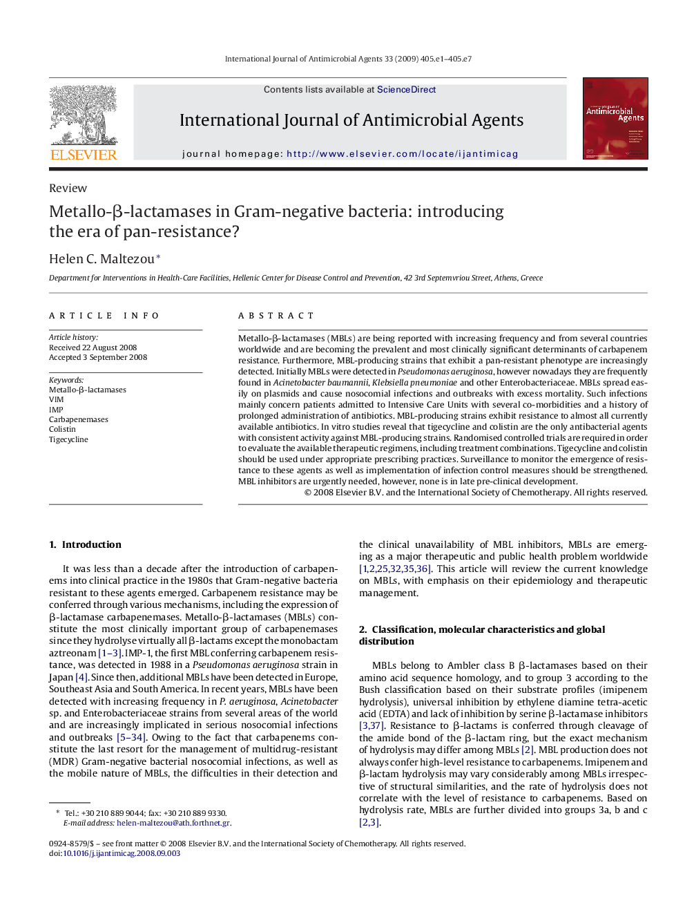 Metallo-Î²-lactamases in Gram-negative bacteria: introducing the era of pan-resistance?