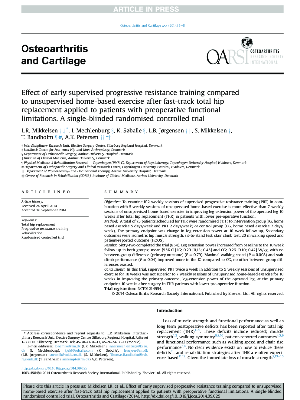 Effect of early supervised progressive resistance training compared toÂ unsupervised home-based exercise after fast-track total hip replacement applied to patients with preoperative functional limitations. A single-blinded randomised controlled trial