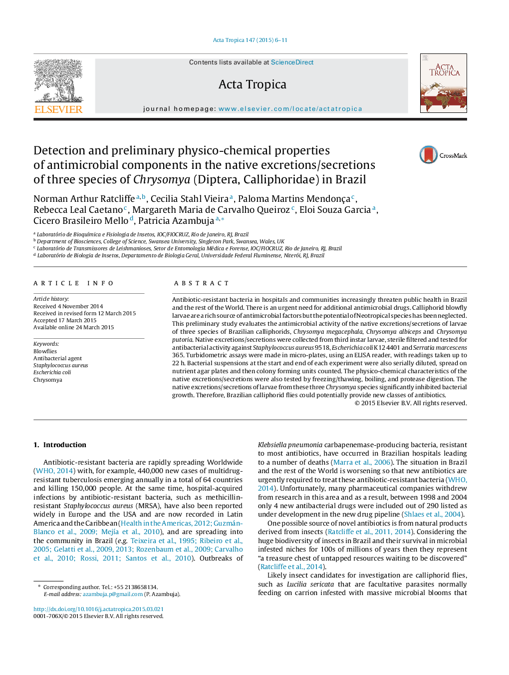 Detection and preliminary physico-chemical properties of antimicrobial components in the native excretions/secretions of three species of Chrysomya (Diptera, Calliphoridae) in Brazil