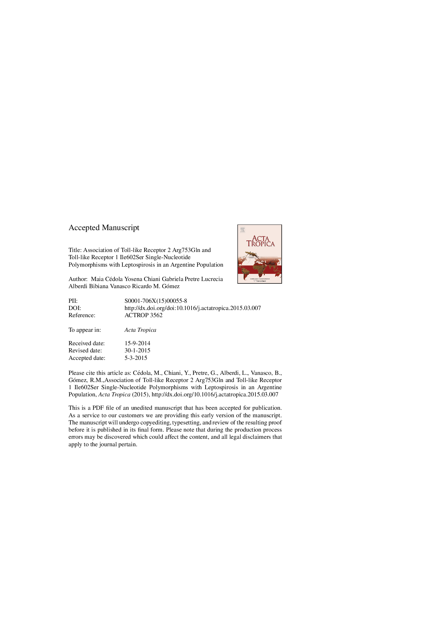 عکس صفحه اول مقاله: Association of Toll-like receptor 2 Arg753Gln and Toll-like receptor 1 Ile602Ser single-nucleotide polymorphisms with leptospirosis in an argentine population Association of Toll-like receptor 2 Arg753Gln and Toll-like receptor 1 Ile602Ser single-nucleotide polymorphisms with leptospirosis in an argentine population