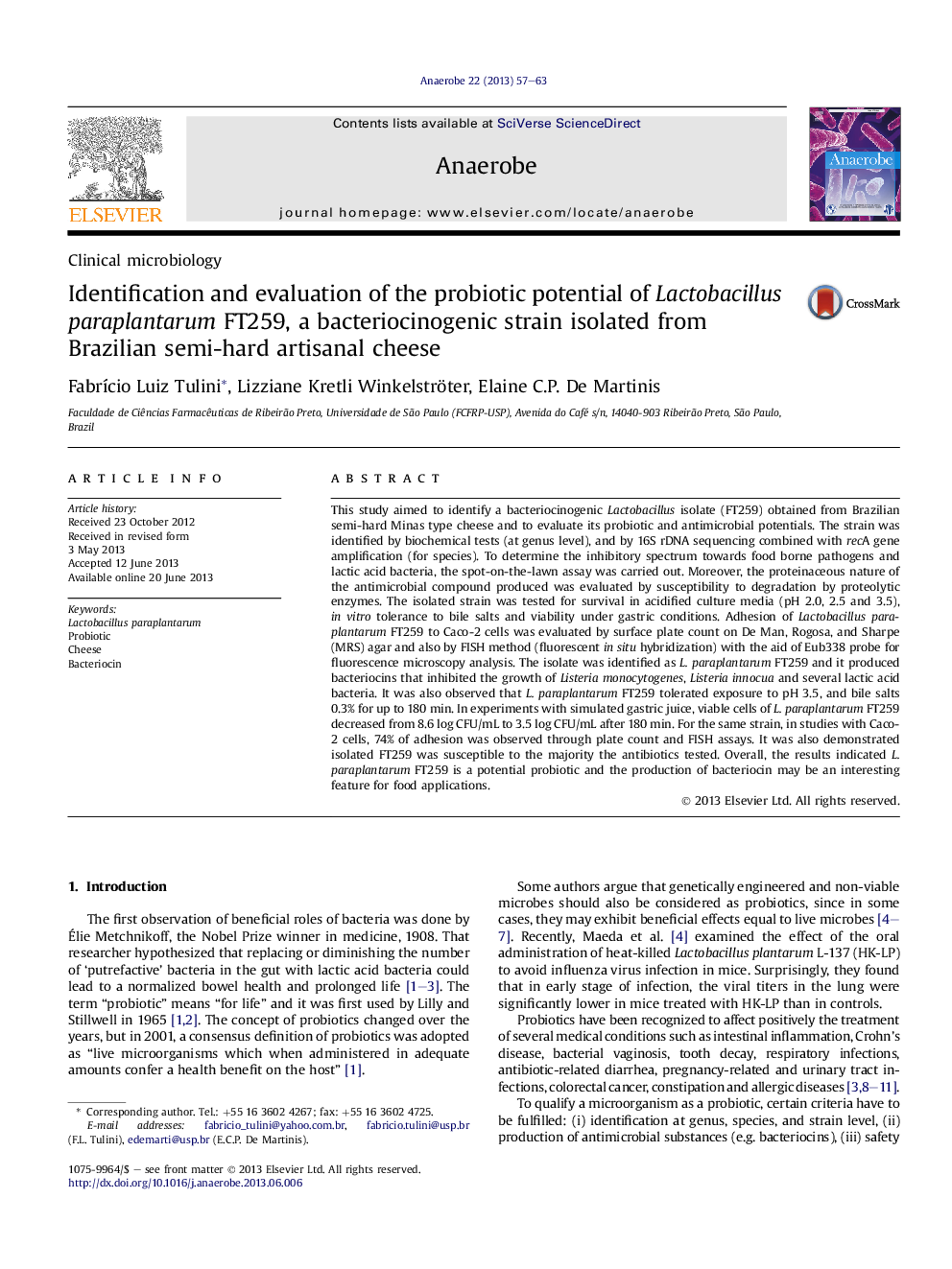 Identification and evaluation of the probiotic potential of Lactobacillus paraplantarum FT259, a bacteriocinogenic strain isolated from Brazilian semi-hard artisanal cheese