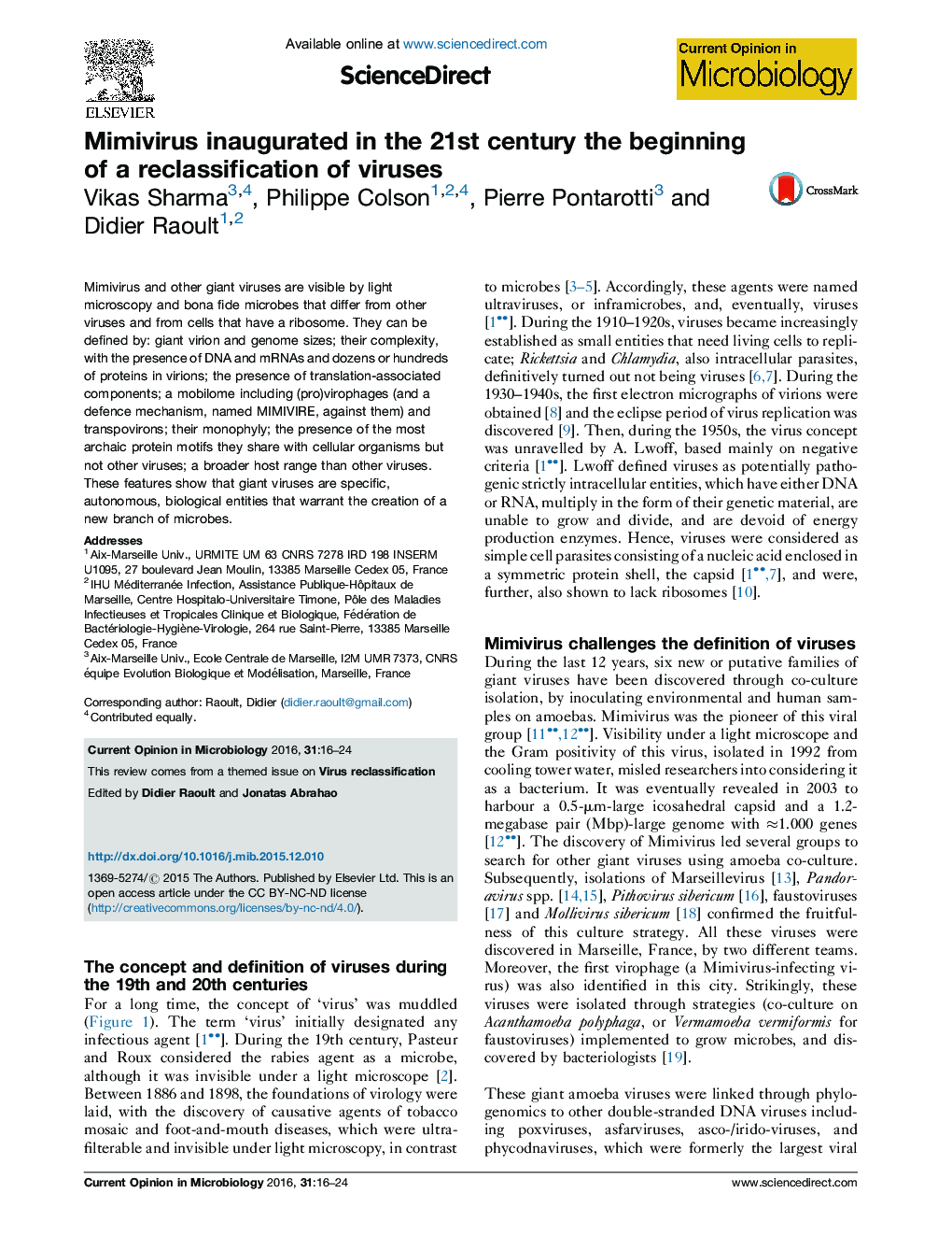 Mimivirus inaugurated in the 21st century the beginning of a reclassification of viruses