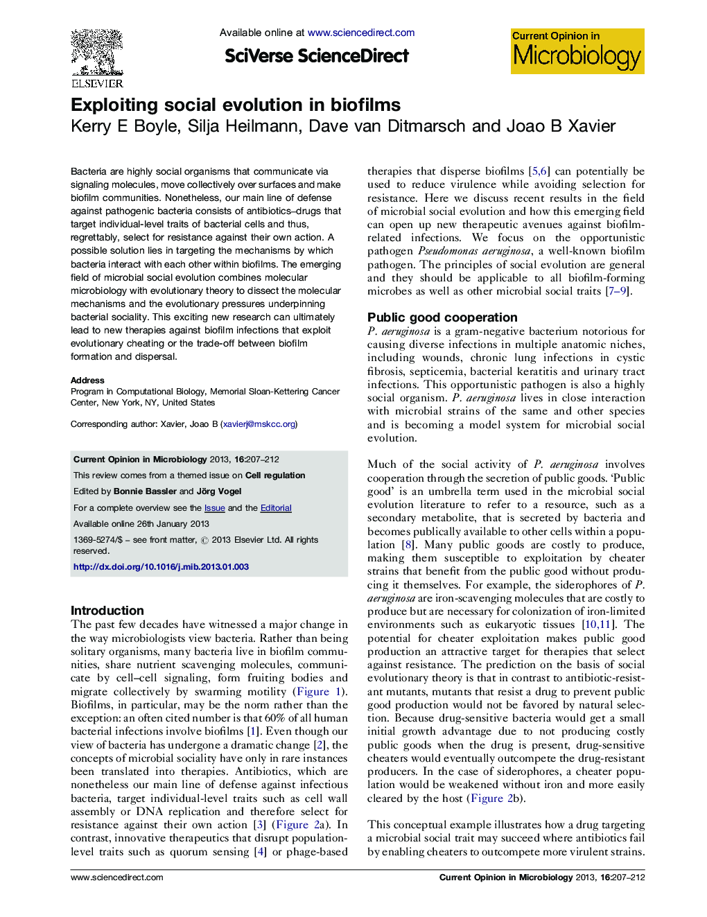 Exploiting social evolution in biofilms