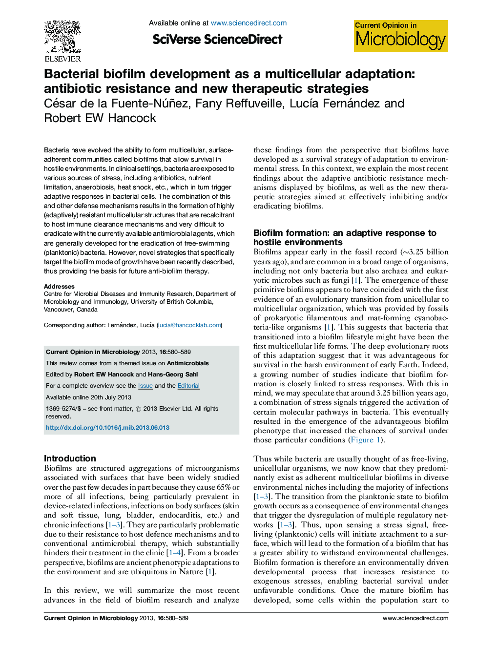 Bacterial biofilm development as a multicellular adaptation: antibiotic resistance and new therapeutic strategies