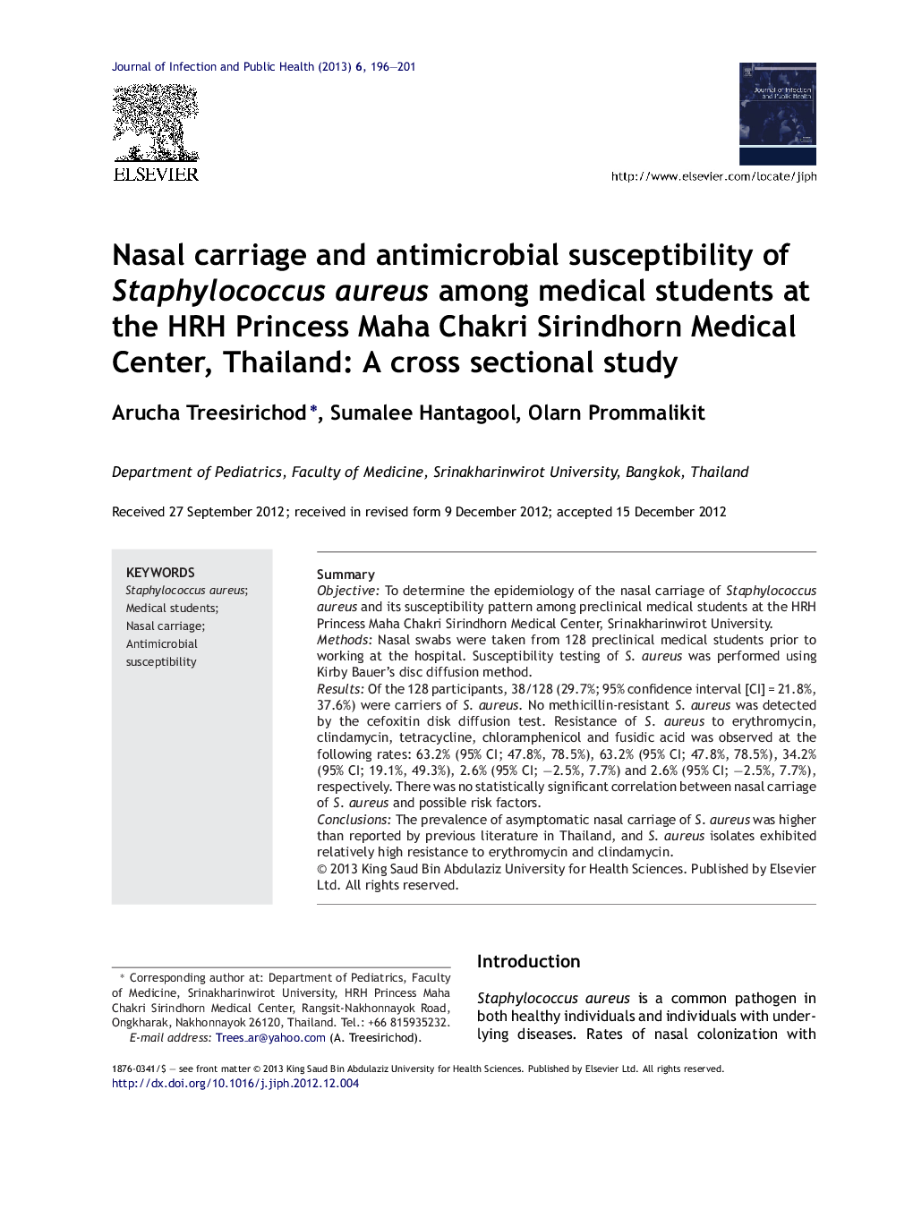 Nasal carriage and antimicrobial susceptibility of Staphylococcus aureus among medical students at the HRH Princess Maha Chakri Sirindhorn Medical Center, Thailand: A cross sectional study