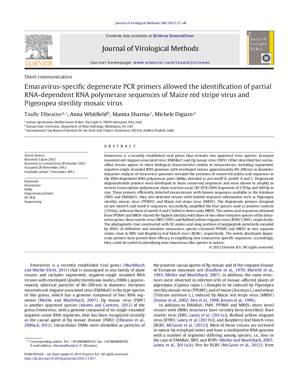 Emaravirus-specific degenerate PCR primers allowed the identification of partial RNA-dependent RNA polymerase sequences of Maize red stripe virus and Pigeonpea sterility mosaic virus