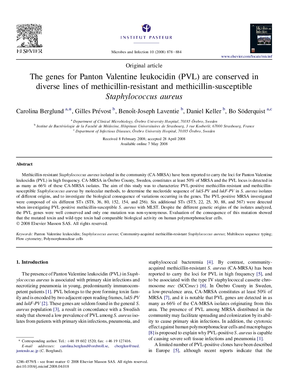 The genes for Panton Valentine leukocidin (PVL) are conserved in diverse lines of methicillin-resistant and methicillin-susceptible Staphylococcus aureus