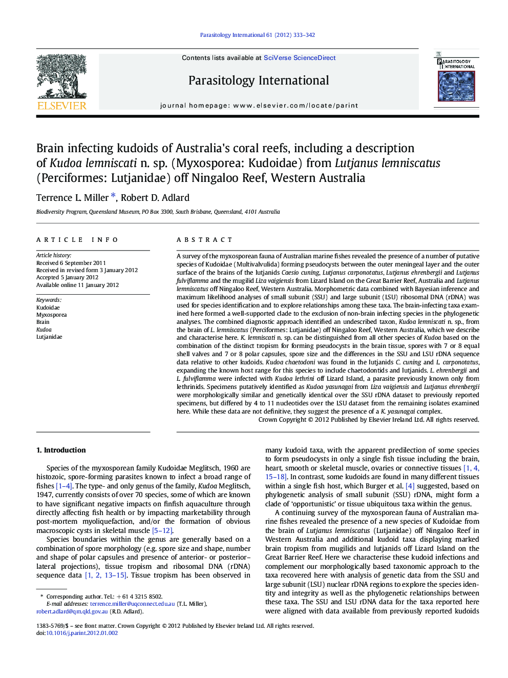 Brain infecting kudoids of Australia's coral reefs, including a description of Kudoa lemniscati n. sp. (Myxosporea: Kudoidae) from Lutjanus lemniscatus (Perciformes: Lutjanidae) off Ningaloo Reef, Western Australia