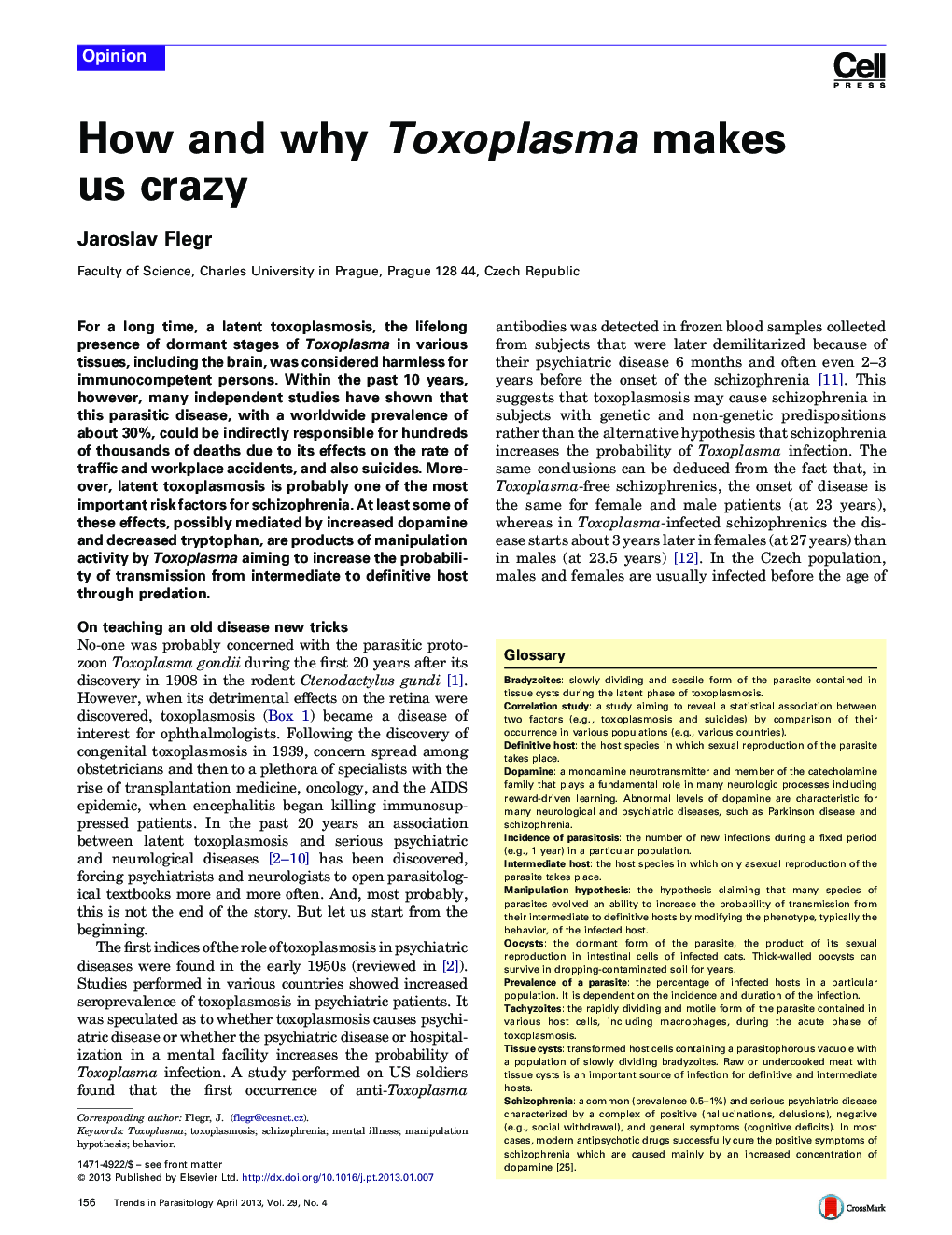 How and why Toxoplasma makes us crazy