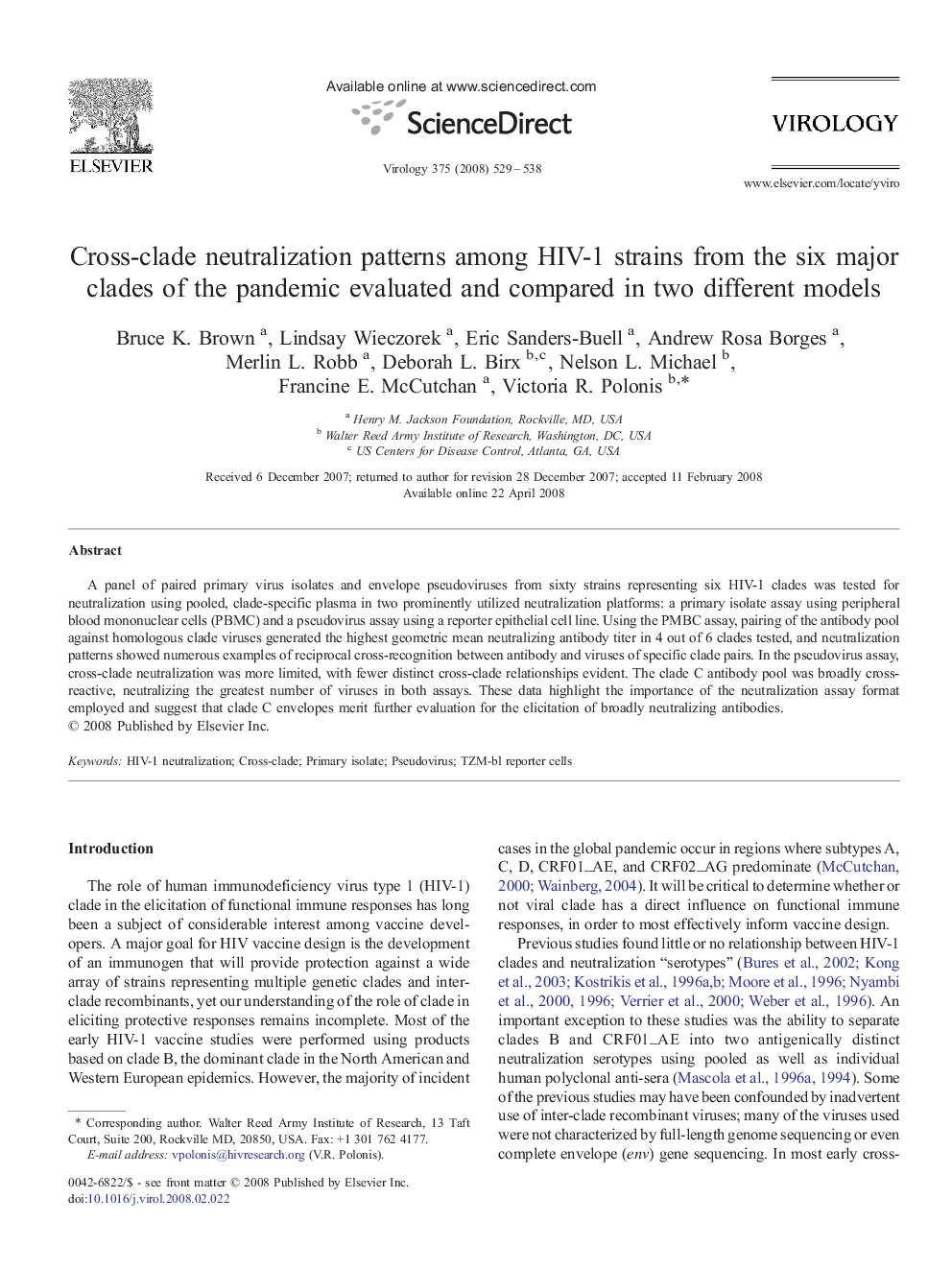 Cross-clade neutralization patterns among HIV-1 strains from the six major clades of the pandemic evaluated and compared in two different models