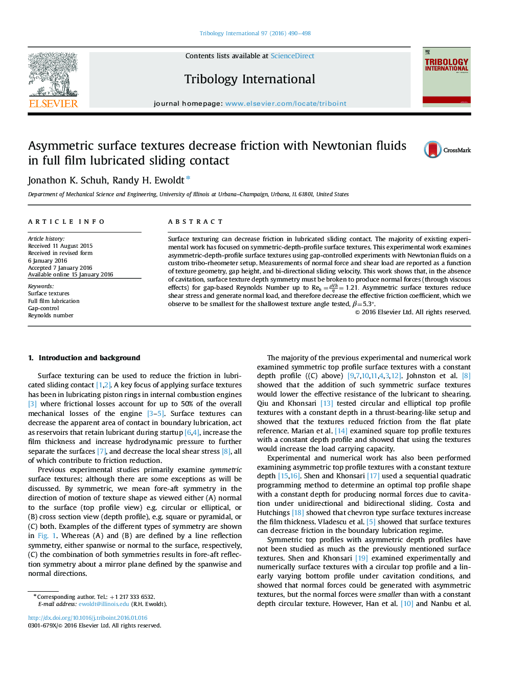 Asymmetric surface textures decrease friction with Newtonian fluids in full film lubricated sliding contact