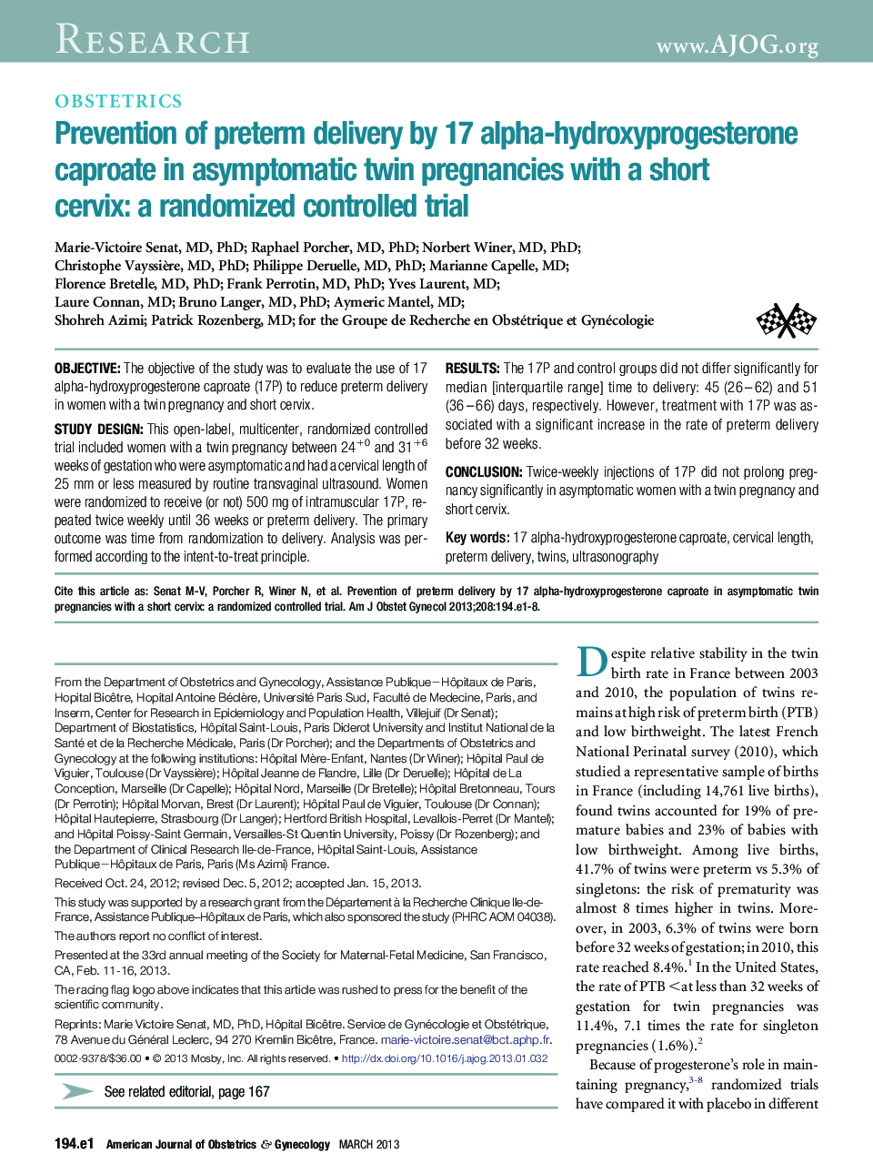 Prevention of preterm delivery by 17 alpha-hydroxyprogesterone caproate in asymptomatic twin pregnancies with a short cervix: a randomized controlled trial