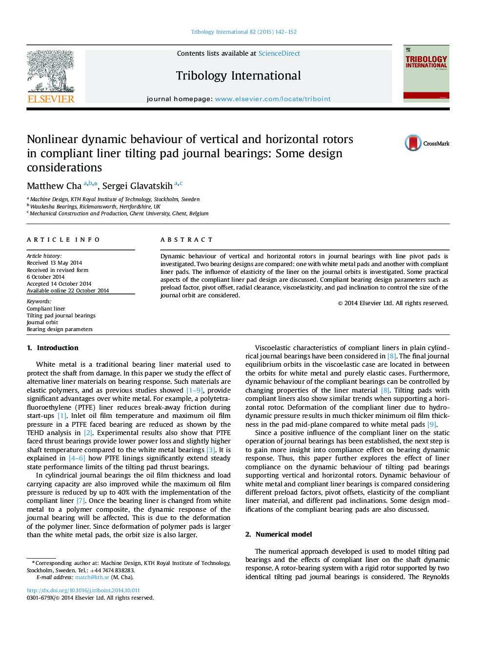 Nonlinear dynamic behaviour of vertical and horizontal rotors in compliant liner tilting pad journal bearings: Some design considerations