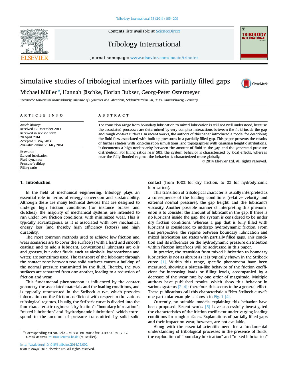 Simulative studies of tribological interfaces with partially filled gaps